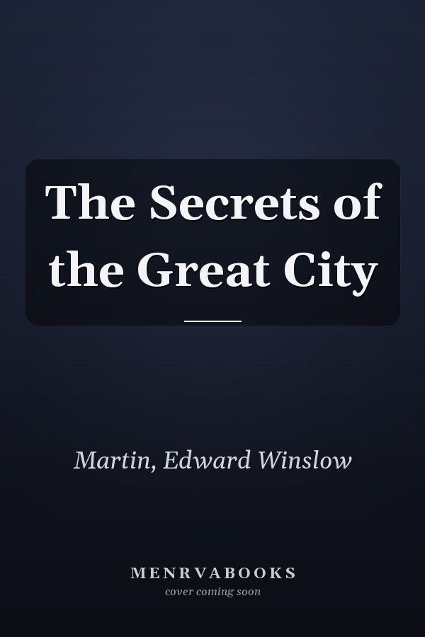 The Secrets of the Great City
