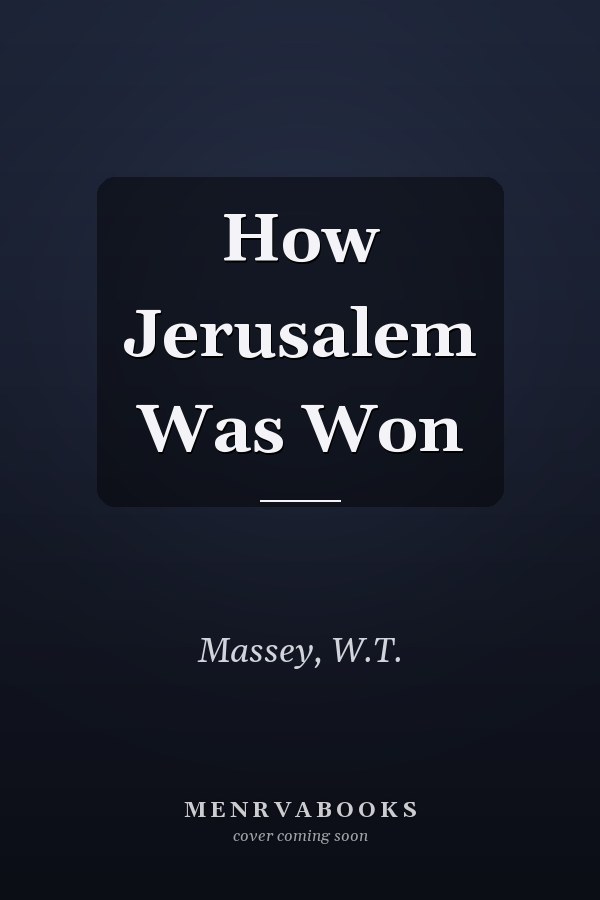 How Jerusalem Was Won