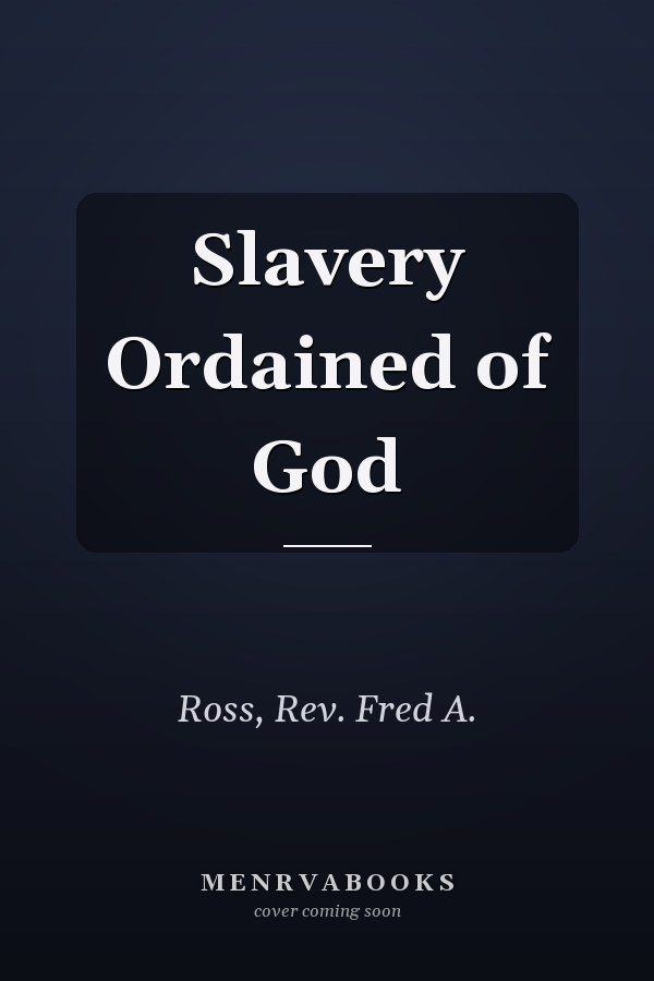 Slavery Ordained of God