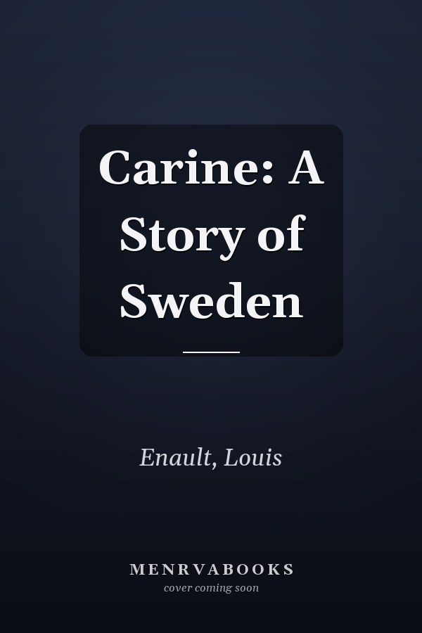 Carine: A Story of Sweden