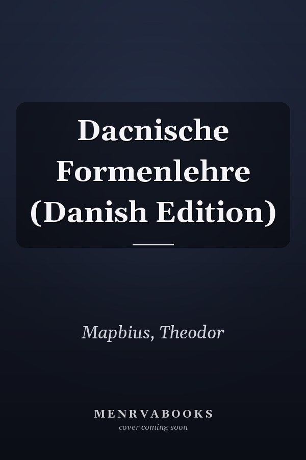 Dacnische Formenlehre (Danish Edition)