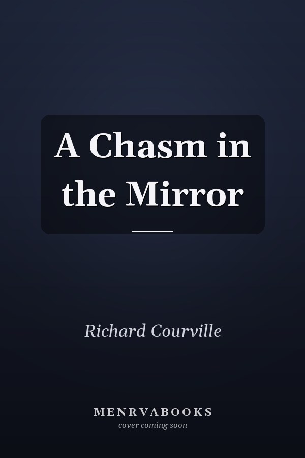 A Chasm in the Mirror