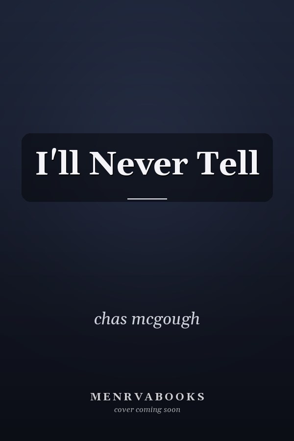 I'll Never Tell