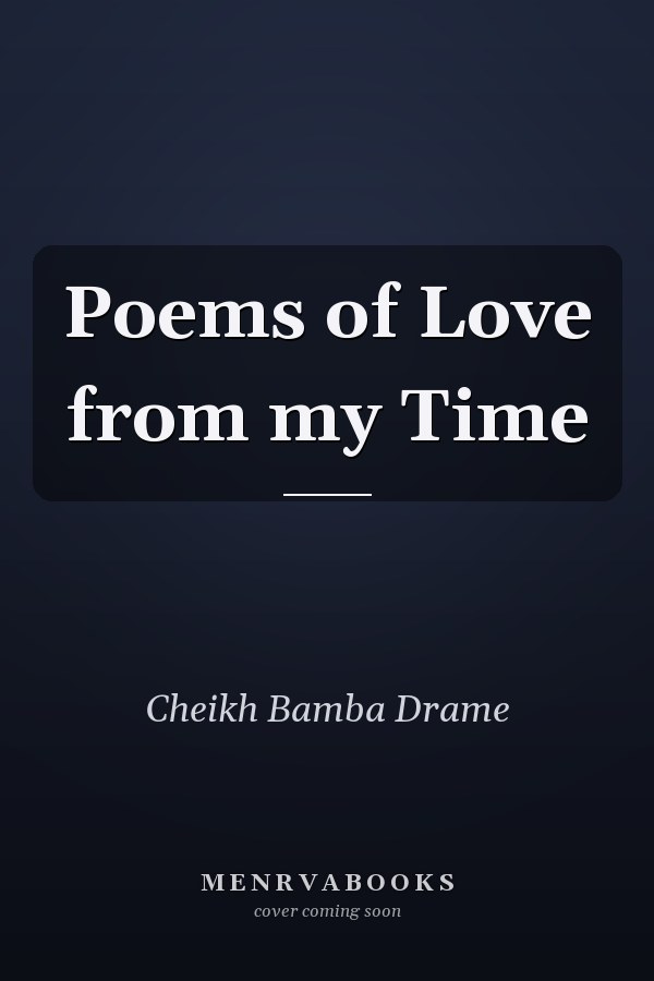 Poems of Love from my Time