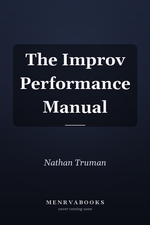 The Improv Performance Manual