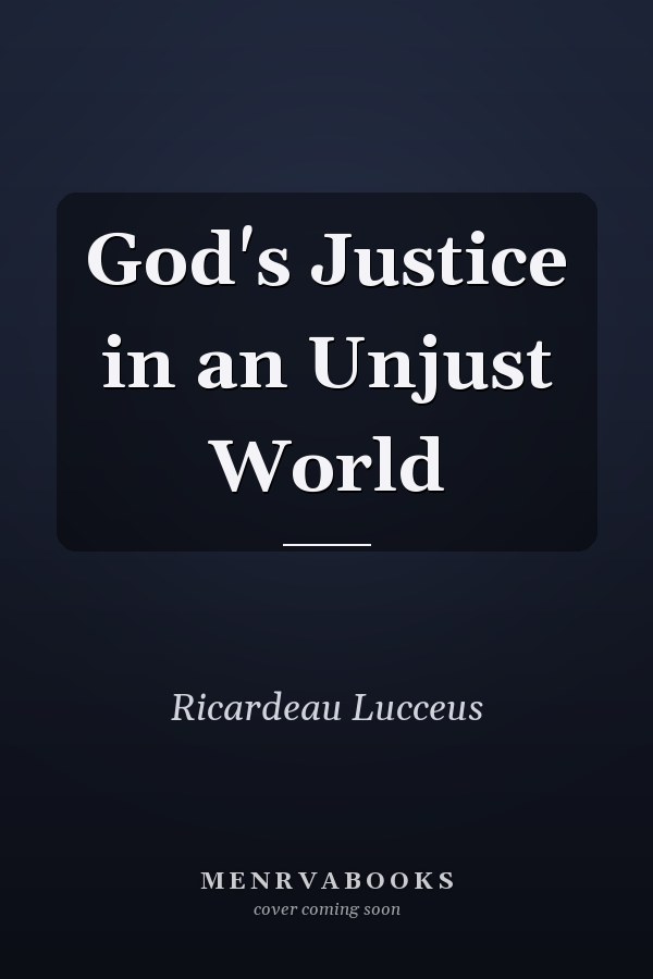 God's Justice in an Unjust World