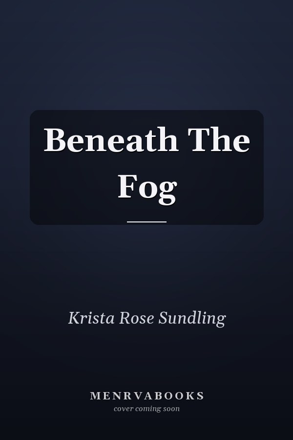 Beneath The Fog