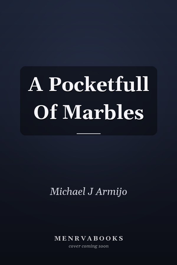 A Pocketfull Of Marbles