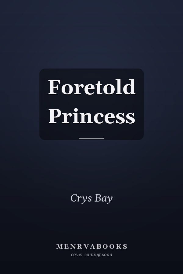 Foretold Princess