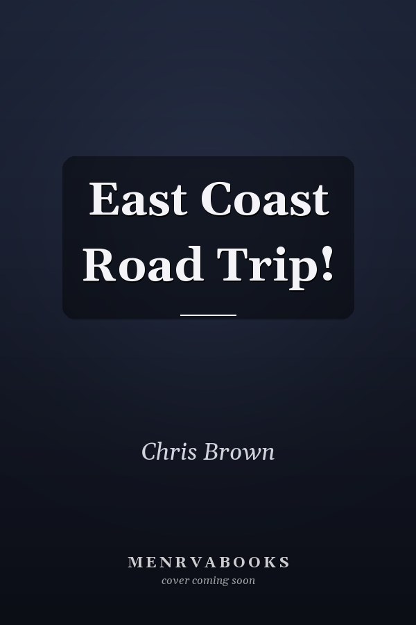 East Coast Road Trip!