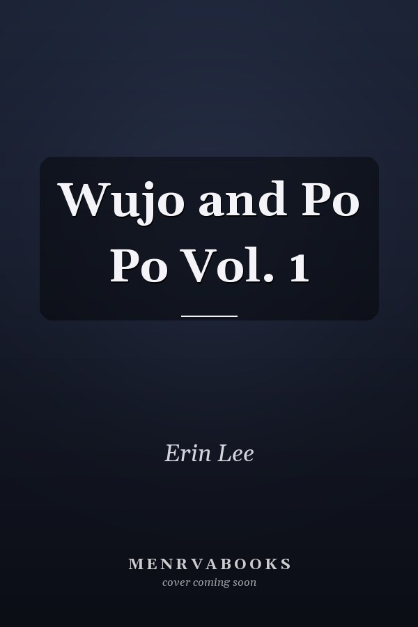Wujo and Po Po Vol. 1