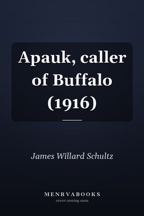 Apauk, caller of Buffalo (1916)