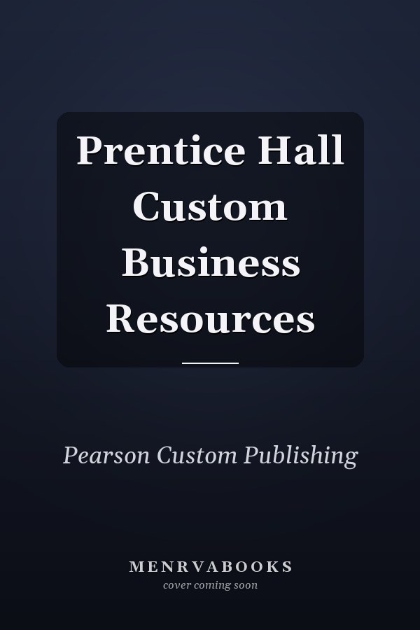 Prentice Hall Custom Business Resources