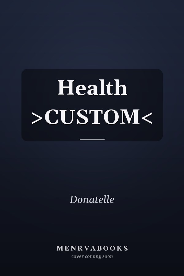 Health >CUSTOM<