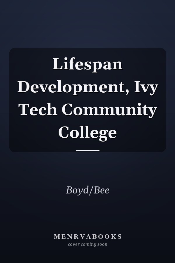 Lifespan Development, Ivy Tech Community College