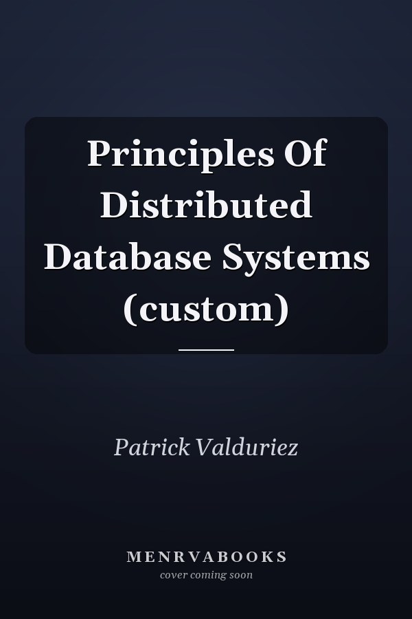 Principles Of Distributed Database Systems (custom)