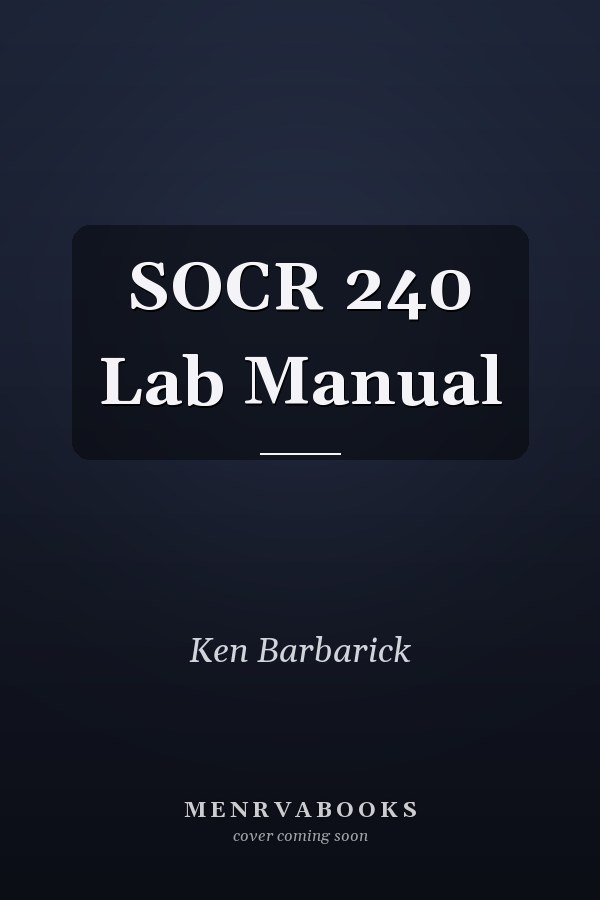 SOCR 240 Lab Manual