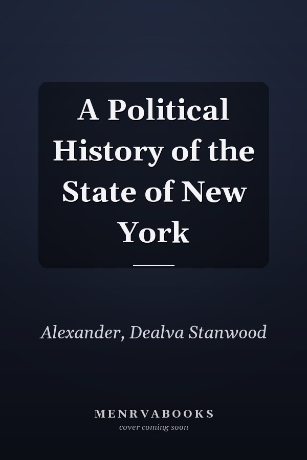 A Political History of the State of New York
