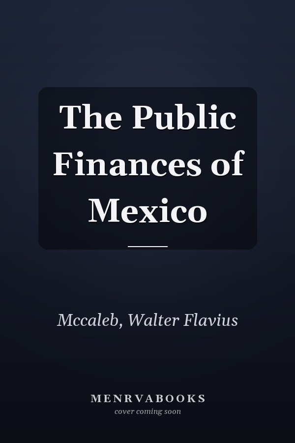 The Public Finances of Mexico