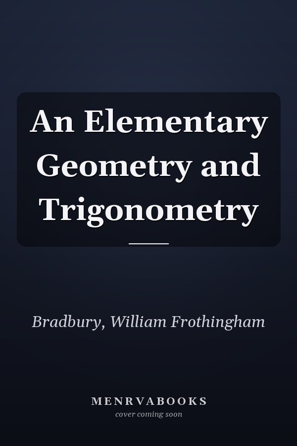 An Elementary Geometry and Trigonometry