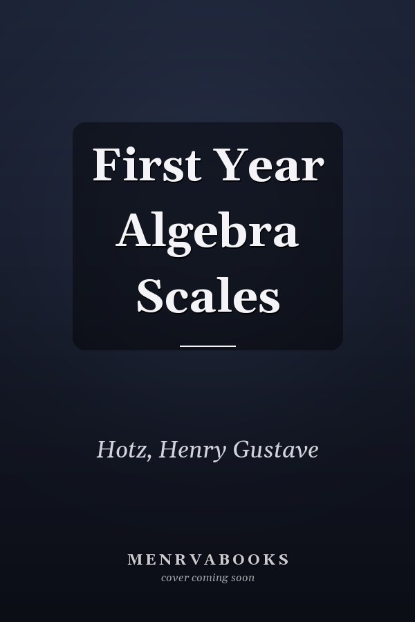 First Year Algebra Scales