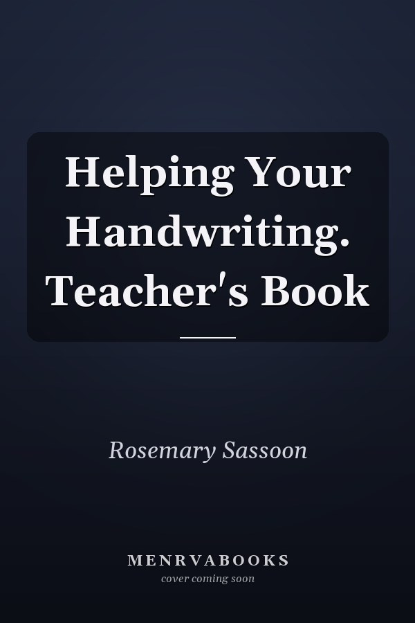 Helping Your Handwriting. Teacher's Book