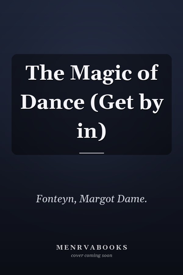 The Magic of Dance (Get by in)