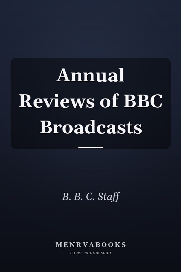 Annual Reviews of BBC Broadcasts