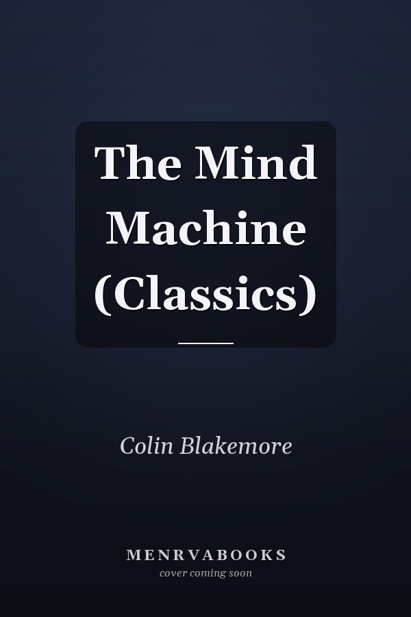 The Mind Machine (Classics)