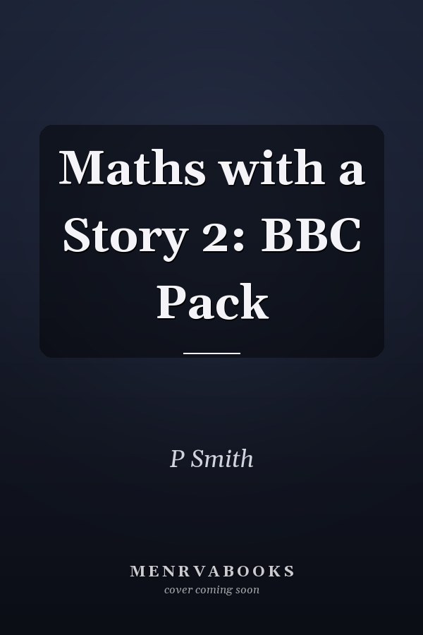 Maths with a Story 2: BBC Pack