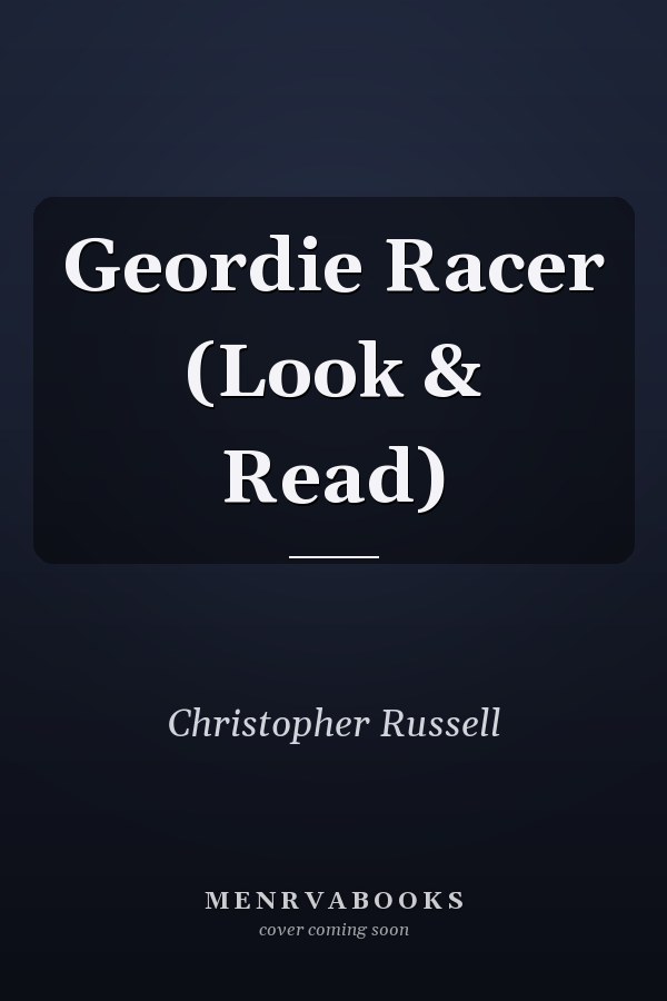 Geordie Racer (Look & Read)