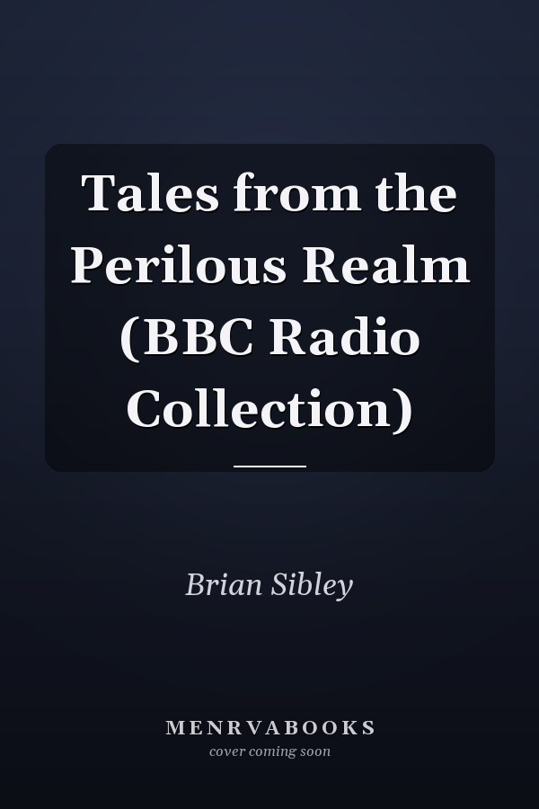 Tales from the Perilous Realm (BBC Radio Collection)