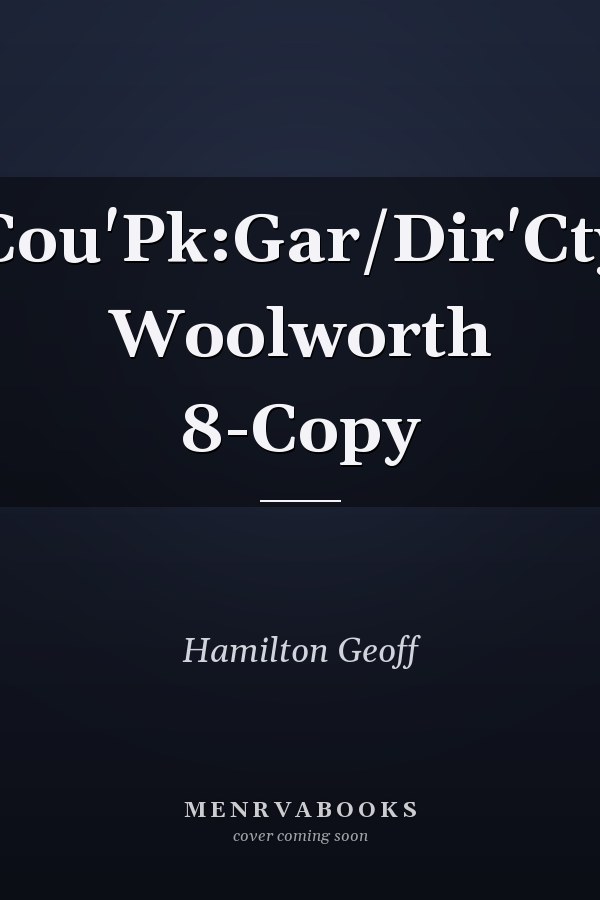 Cou'Pk:Gar/Dir'Cty Woolworth 8-Copy