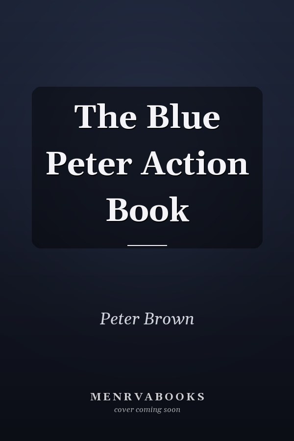 The Blue Peter Action Book