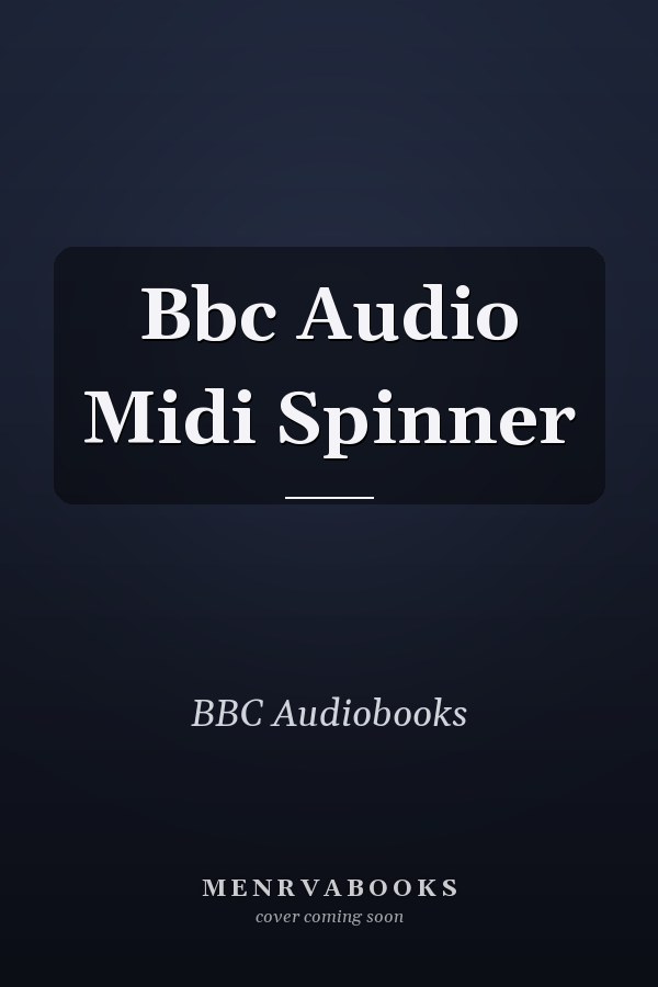 Bbc Audio Midi Spinner