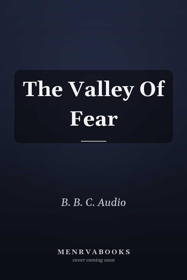 The Valley Of Fear