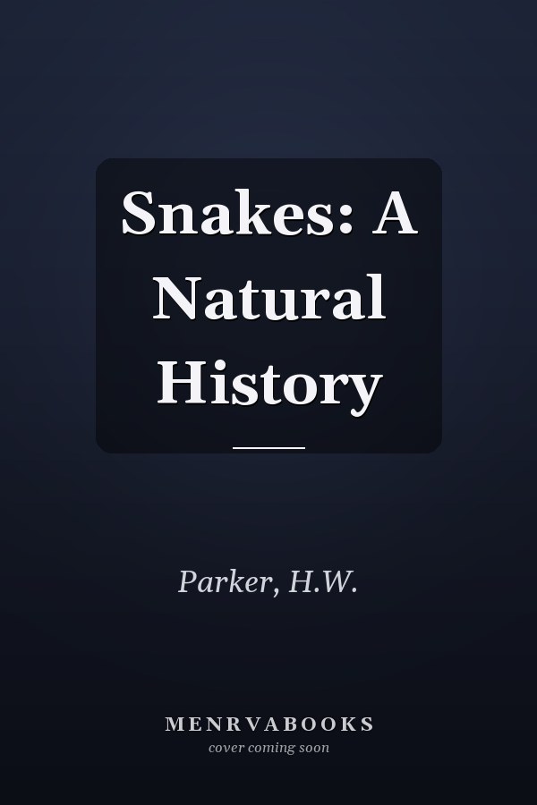Snakes: A Natural History
