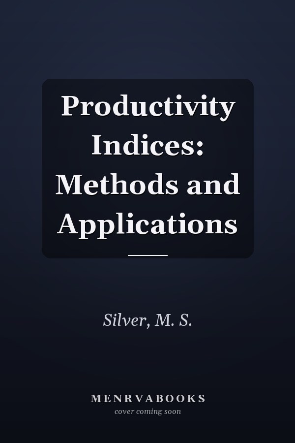 Productivity Indices: Methods and Applications