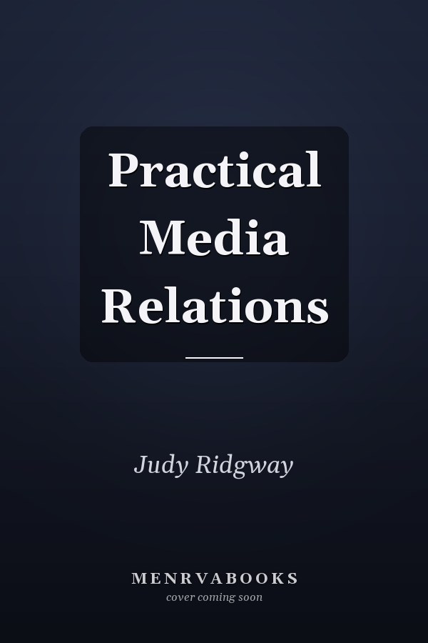Practical Media Relations