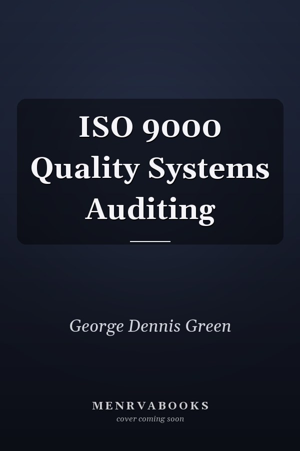 ISO 9000 Quality Systems Auditing