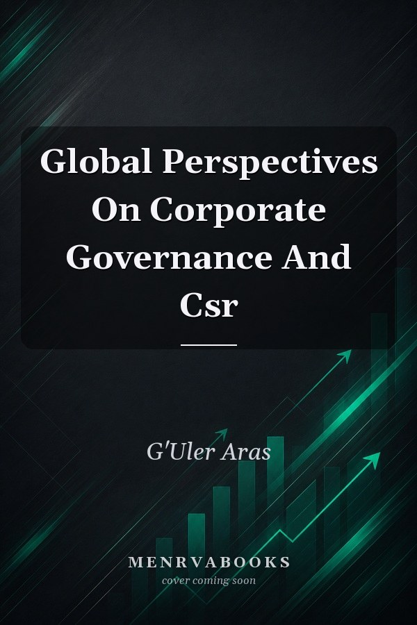 Global Perspectives On Corporate Governance And Csr