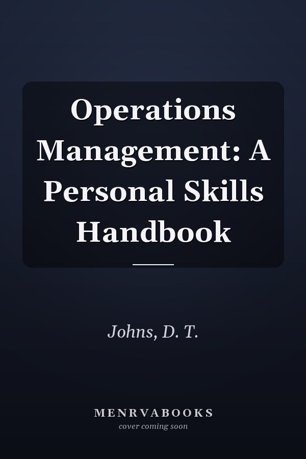 Operations Management: A Personal Skills Handbook