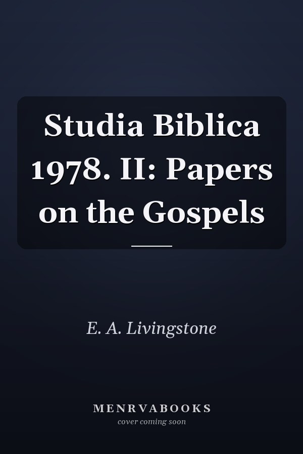 Studia Biblica 1978. II: Papers on the Gospels