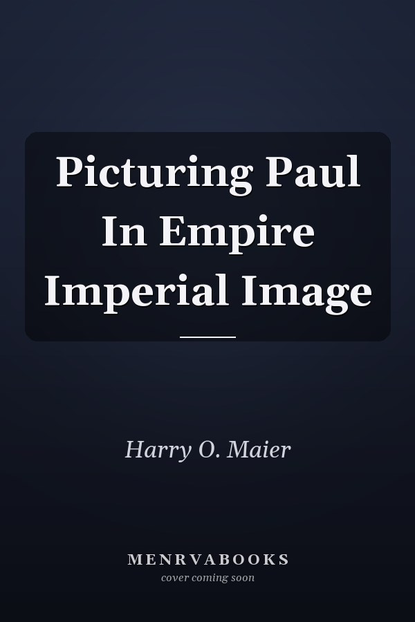 Picturing Paul In Empire Imperial Image