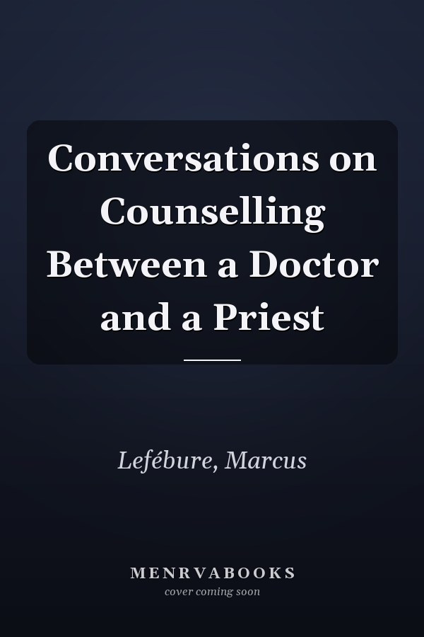 Conversations on Counselling Between a Doctor and a Priest