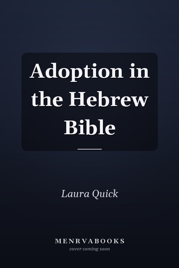 Adoption in the Hebrew Bible