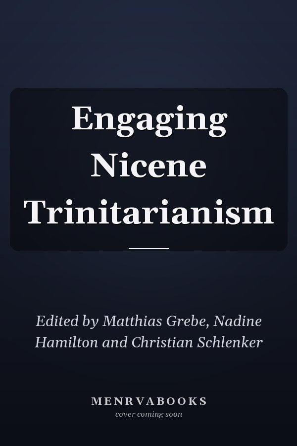 Engaging Nicene Trinitarianism
