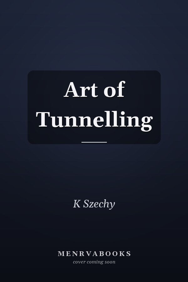 Art of Tunnelling