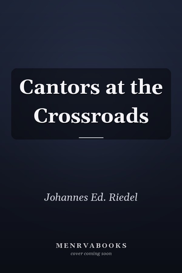 Cantors at the Crossroads