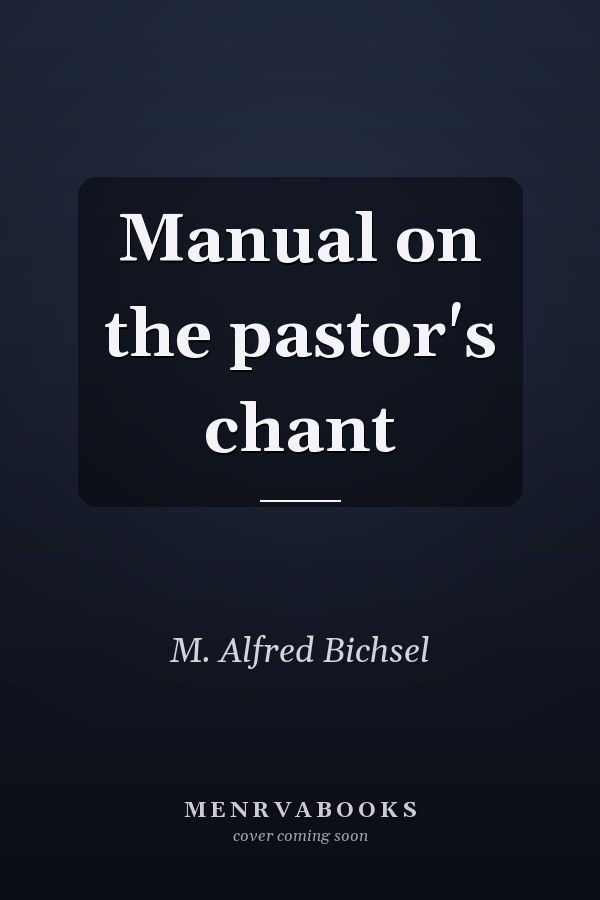 Manual on the pastor's chant